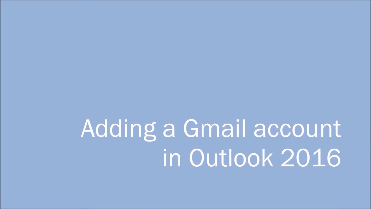 best gmail account for mac outlook 2016